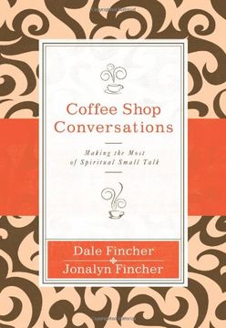 portada Coffee Shop Conversations: Making the Most of Spiritual Small Talk (en Inglés)
