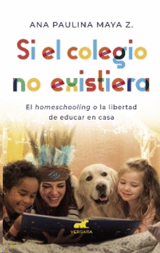 portada Si el Colegio no Existiera (in Spanish)