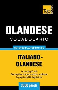 portada Vocabolario Italiano-Olandese per studio autodidattico - 3000 parole (en Italiano)