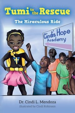 portada Tumi to the Rescue: The Miraculous Ride (en Inglés)