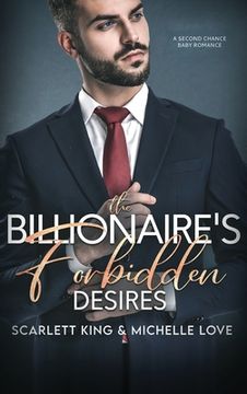 portada The Billionaire's Forbidden Desires: Second Chance Baby Romance (en Inglés)