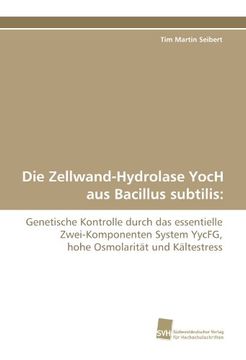 portada Die Zellwand-Hydrolase Yoch Aus Bacillus Subtilis
