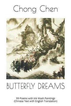portada Butterfly Dreams: 99 Poems with Ink Wash Paintings (Chinese Text with English Translation) (in English)