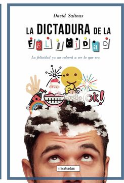 portada La Dictadura de la Felicidad (Mirahadas (Jóvenes Adultos)) (in Spanish)