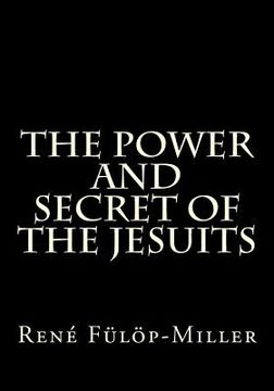 portada The Power and Secret of the Jesuits (en Inglés)