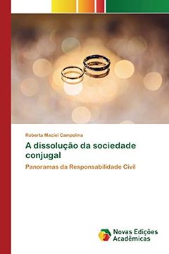 portada A Dissolução da Sociedade Conjugal: Panoramas da Responsabilidade Civil (en Portugués)