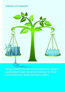 portada Development of an Environmental Impact Assessment and Decision Support System for Seawater Desalination Plants (en Inglés)