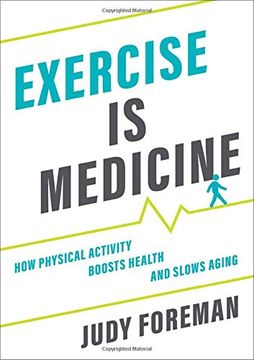 portada Exercise is Medicine: How Physical Activity Boosts Health and Slows Aging (in English)