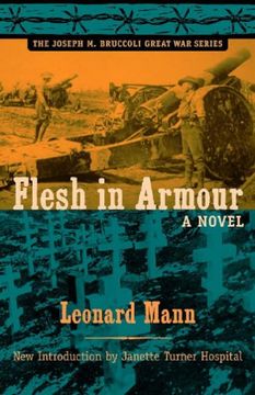 portada Flesh in Armour: A Novel (Joseph m. Bruccoli Great war Series) (en Inglés)