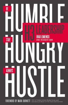 portada H3 Leadership: Be Humble. Stay Hungry. Always Hustle. (en Inglés)