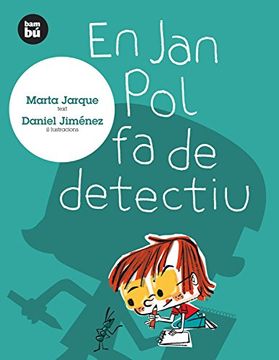 En Jan Pol fa de detectiu (Primers Lectors) (en Catalán)
