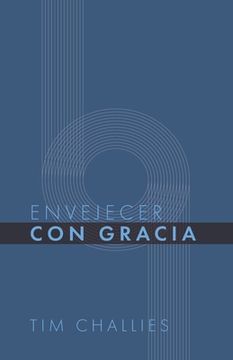 portada Envejecer con Gracia (in Spanish)