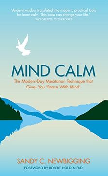 portada Mind Calm: The Modern-Day Meditation Technique that Gives You 'Peace with Mind' (in English)