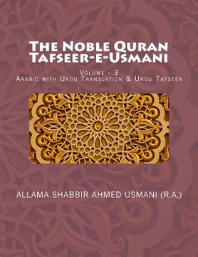 portada The Noble Quran - Tafseer-E-Usmani - Volume - 3: Arabic with Urdu Translation & Urdu Tafseer (en Árabe)