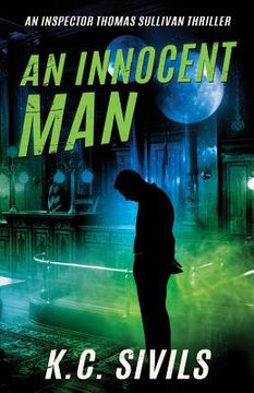 portada An Innocent Man: An Inspector Thomas Sullivan Thriller: Hardboiled Noir From The Future (en Inglés)