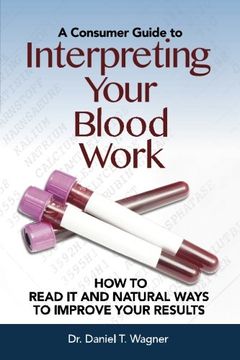 portada Interpreting Your Blood Work: How to Read it and Natural Ways to Improve Your Results (en Inglés)