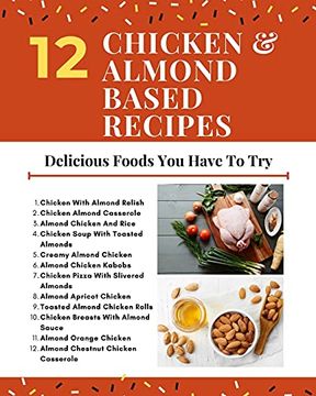 portada 12 Chicken and Almond Based Recipes - Delicious Foods you Have to try - red White Yellow Modern Cover (en Inglés)