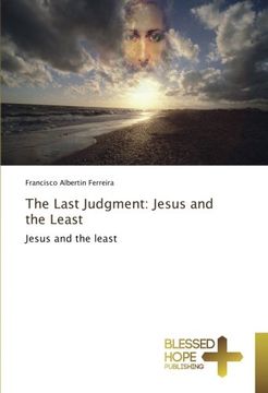 portada The Last Judgment: Jesus and the Least: Jesus and the least