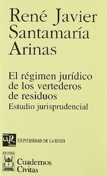portada El régimen jurídico de los vertederos de residuos: Estudio jurisprudencial (Colección Jurídica)