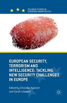 portada European Security, Terrorism and Intelligence: Tackling New Security Challenges in Europe (en Inglés)