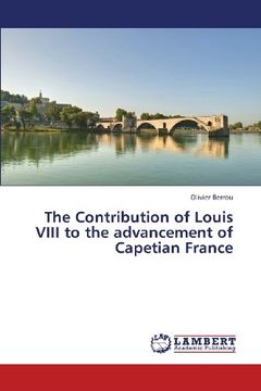 portada The Contribution of Louis VIII to the advancement of Capetian France