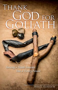 portada Thank God for Goliath: Turning a Death Sentence Into a Victory Parade: Volume 2 (Y.O.U.N.G. Equipping Series)