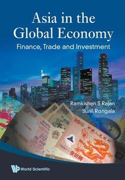 portada Asia in the Global Economy: Finance, Trade and Investment (en Inglés)
