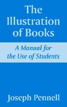portada the illustration of books: a manual for the use of students
