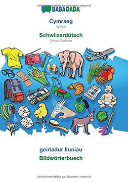 portada Babadada, Cymraeg - Schwiizerdütsch, Geiriadur Lluniau - Bildwörterbuech: Welsh - Swiss German, Visual Dictionary (in Galés)