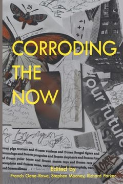 portada Corroding the Now: Poetry + Sciencesf