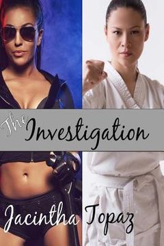 portada The Investigation: A Multicultural Lesbian New Adult Fetish Romance (in English)