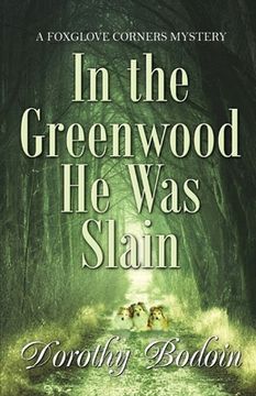 portada In the Greenwood He Was Slain (en Inglés)