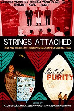 portada Strings Attached: Aids and the Rise of Transnational Connections in Africa (Proceedings of the British Academy) (in English)