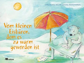 portada Vom Kleinen Eisbären, dem es zu Warm Geworden ist (en Alemán)