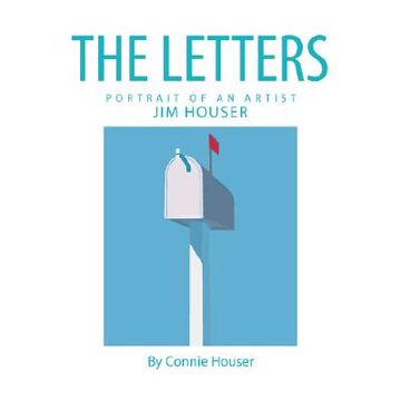 portada the letters: portrait of an artist, jim houser (en Inglés)