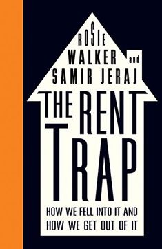 portada The Rent Trap: How we Fell into It and How we Get Out of It (Left Book Club)