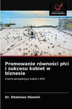 portada Promowanie równości plci i sukcesu kobiet w biznesie (en Polaco)