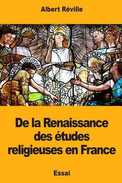 portada De la Renaissance des études religieuses en France (en Francés)