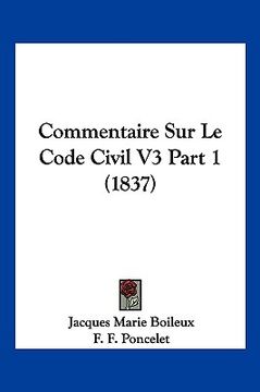 portada Commentaire Sur Le Code Civil V3 Part 1 (1837) (en Francés)