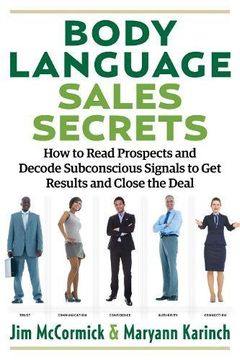 portada Body Language Sales Secrets: How to Read Prospects and Decode Subconscious Signals to get Results and Close the Deal (in English)