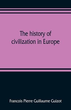portada The history of civilization in Europe (in English)