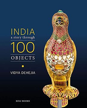 portada India: A Story Through 100 Objects (en Inglés)