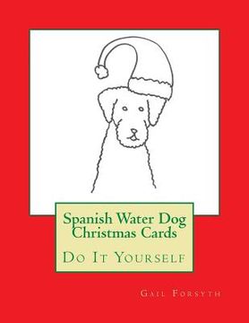 portada Spanish Water Dog Christmas Cards: Do It Yourself (in English)