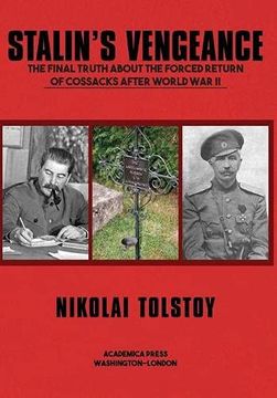 portada Stalin'S Vengeance: The Final Truth About the Forced Return of Russians After World war ii (en Inglés)