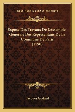 portada Expose Des Travaux De L'Assemble-Generale Des Representans De La Commune De Paris (1790) (in French)