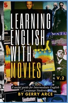 portada LEARNING ENGLISH WITH MOVIES v.2: A useful guide for Intermediate English Language Students (in English)
