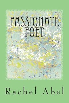 portada Passionate Poet: 50 Poems (en Inglés)