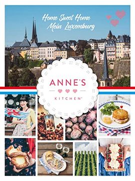 portada Anne's Kitchen - Mein Luxemburg: Home Sweet Home (en Alemán)