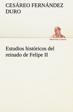 portada Estudios Históricos del Reinado de Felipe ii (Tredition Classics) (in Spanish)