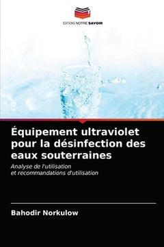 portada Équipement ultraviolet pour la désinfection des eaux souterraines (en Francés)